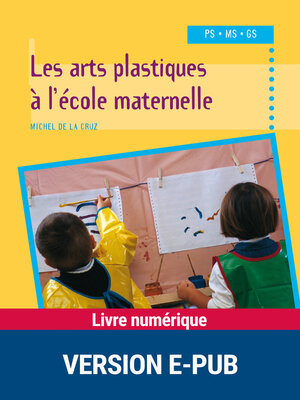 cover image of Les arts plastiques à l'école maternelle